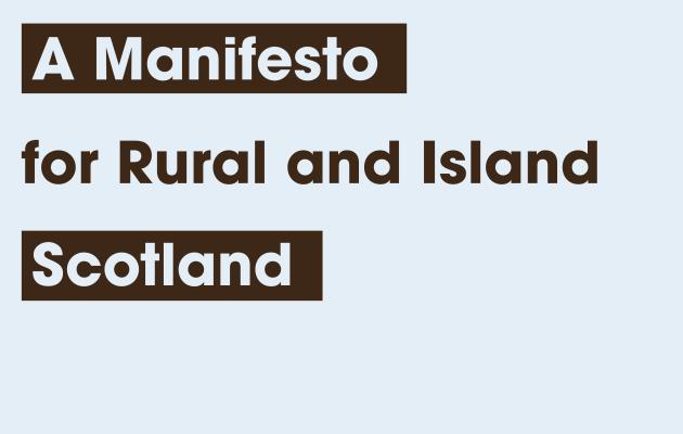 Text reads 'a Manifesto for Rural and Island Scotland' with Scottish Rural Parliament's logo below